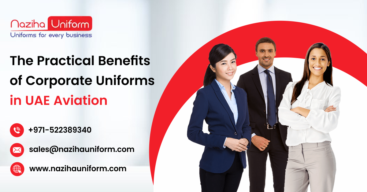 The Practical Benefits of Corporate Uniforms in UAE Aviation